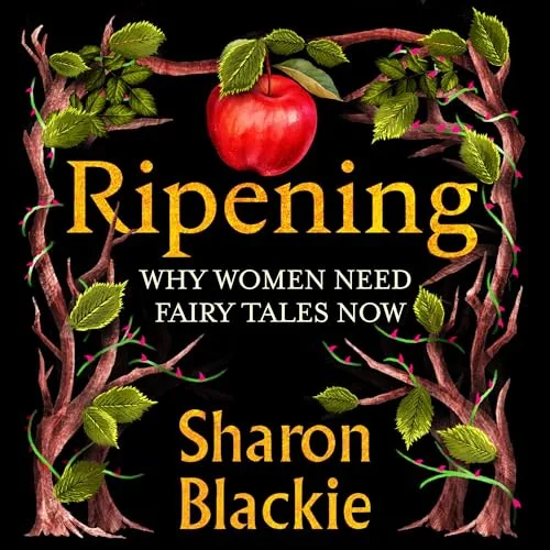 Ripening By Sharon Blackie